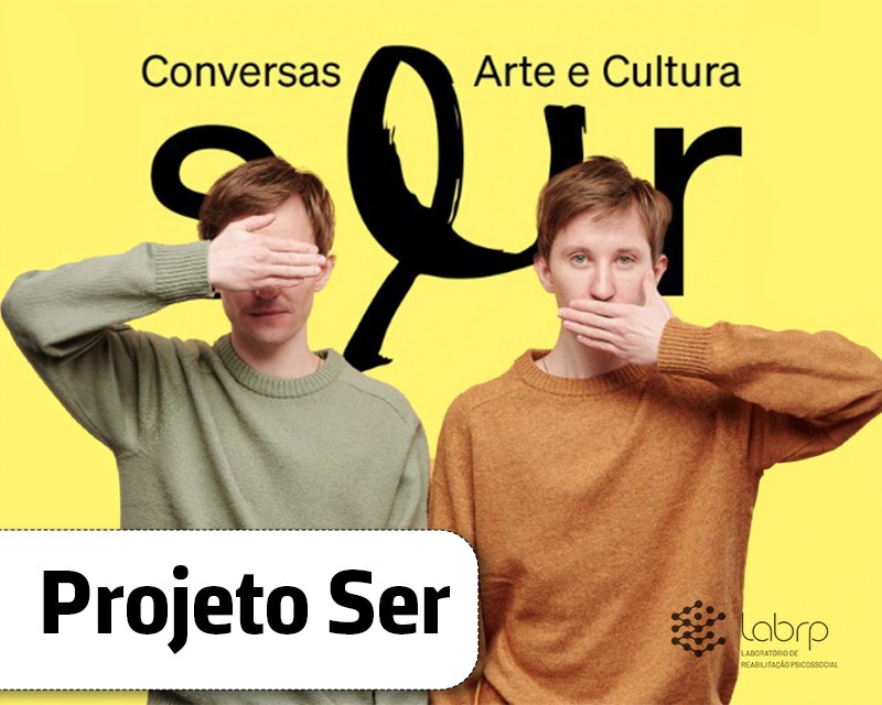 LABRP INTEGRA PROJETO SER- SAÚDE MENTAL, ESTIGMA E RESILIÊNCIA